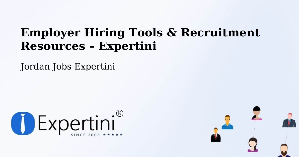 Employer Hiring Tools & Recruitment Resources – Jāwā - Jāwā, Jordan Jobs Expertini
